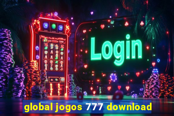 global jogos 777 download